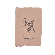 Load image into Gallery viewer, You’re a Masterpiece Card